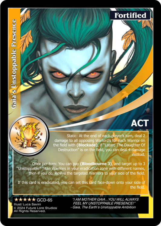Gaia's Unstoppable Presence (Exalted) GCD-65