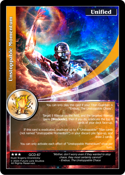 Unstoppable Momentum (Rare) GCD-67