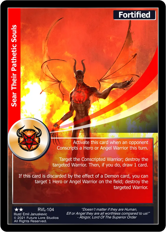 Sear Their Pathetic Souls (Uncommon) RVL-104