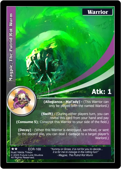 Magpie, The Putrid Rot Wurm (Uncommon) EOR-168