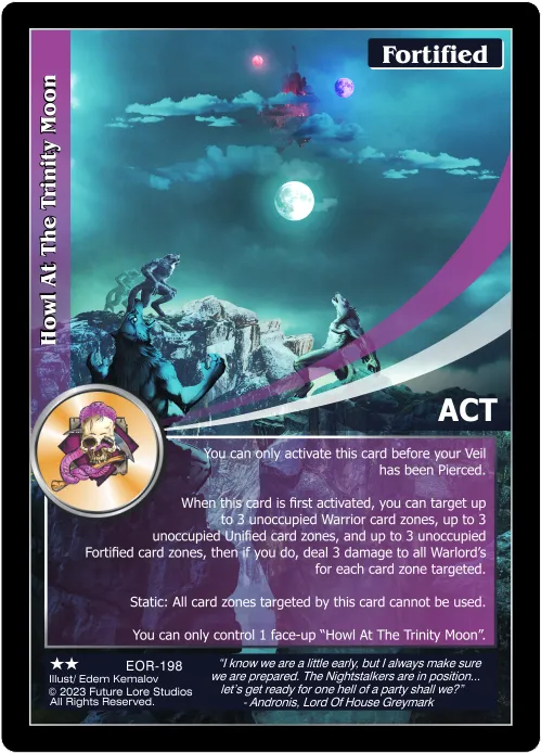 Howl At The Trinity Moon (Uncommon) EOR-198