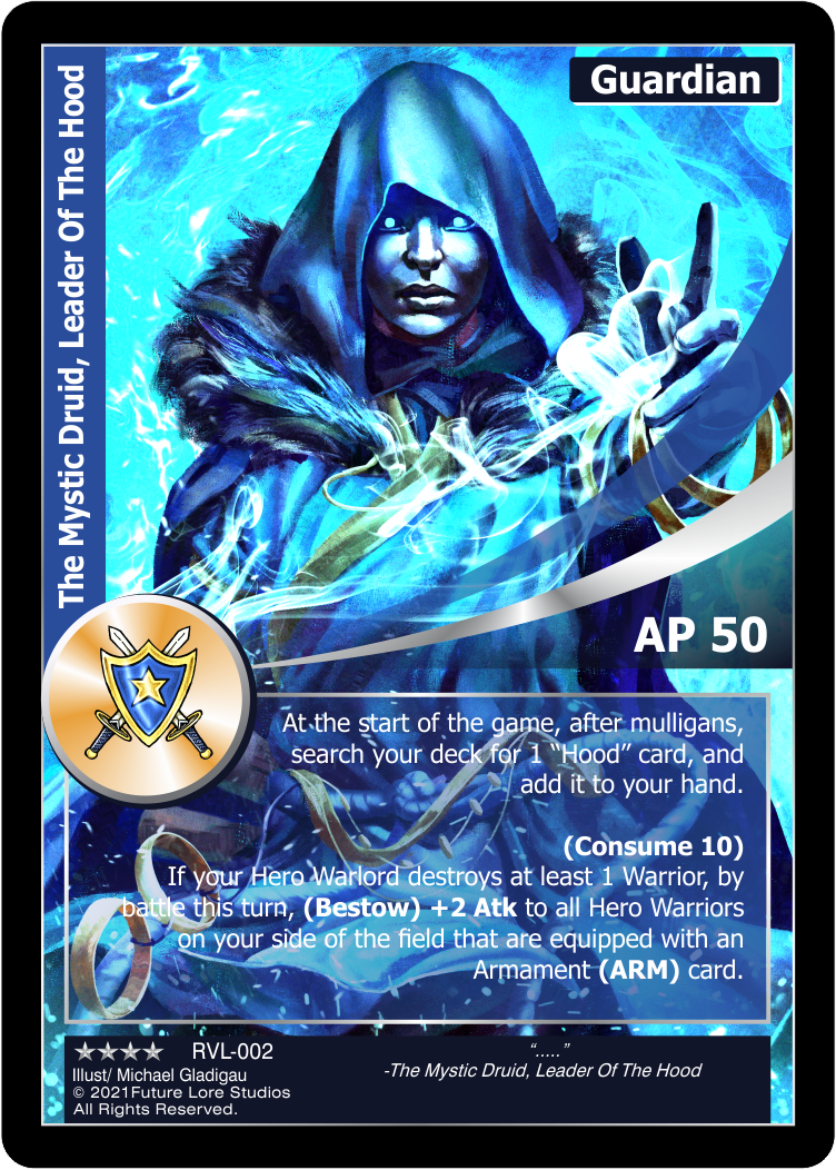The Mystic Druid, Leader Of The Hood (Renown) RVL-002