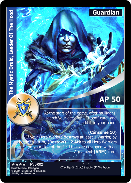 The Mystic Druid, Leader Of The Hood (Renown) RVL-002