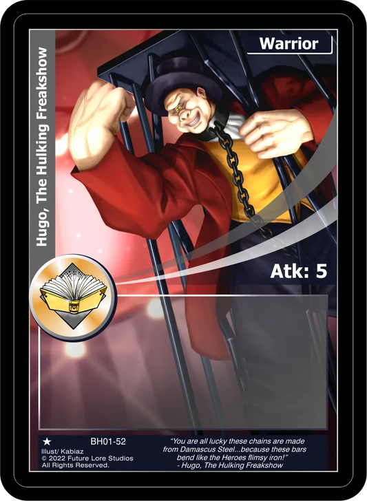 Hugo, The Hulking Freakshow (Common) BH01-52