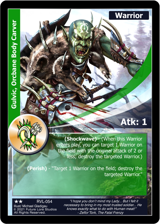 Gulvic, Orcbane Body Carver (Uncommon) RVL-054
