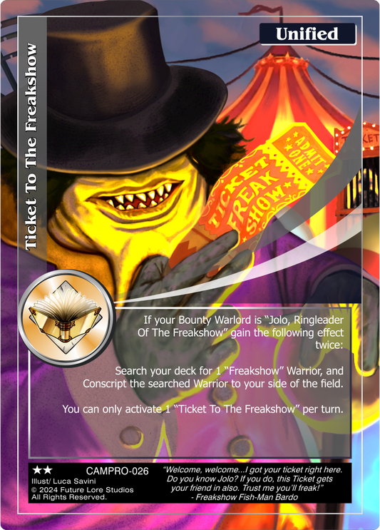 Ticket to the Freakshow (Rare) CAMPRO-004